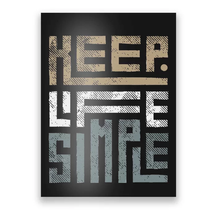 Keep Life Simple Poster