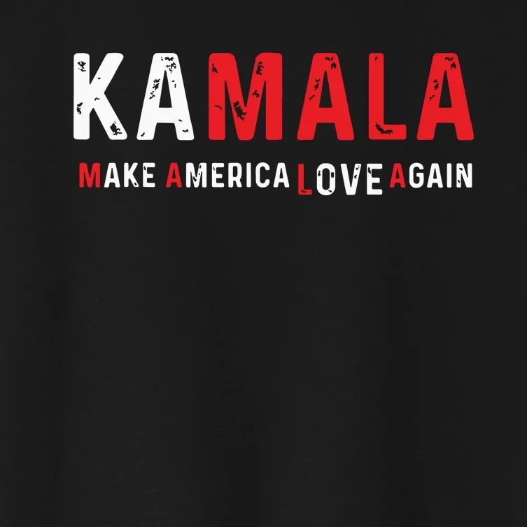 Kamala Make America Love Again Harris 2024 President Women's Crop Top Tee