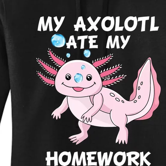 Kawaii My Axolotl Ate My Homework Cute Axolotl Girls Women's Pullover Hoodie