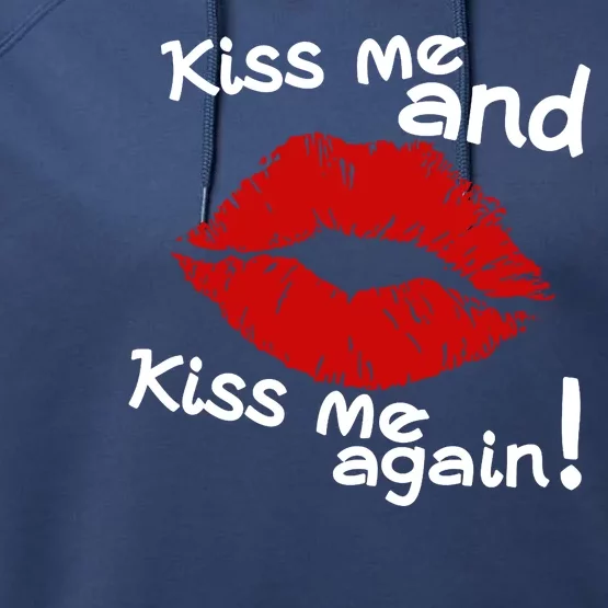 Kiss Me And Kiss Me Again Lips Cute Gift Performance Fleece Hoodie