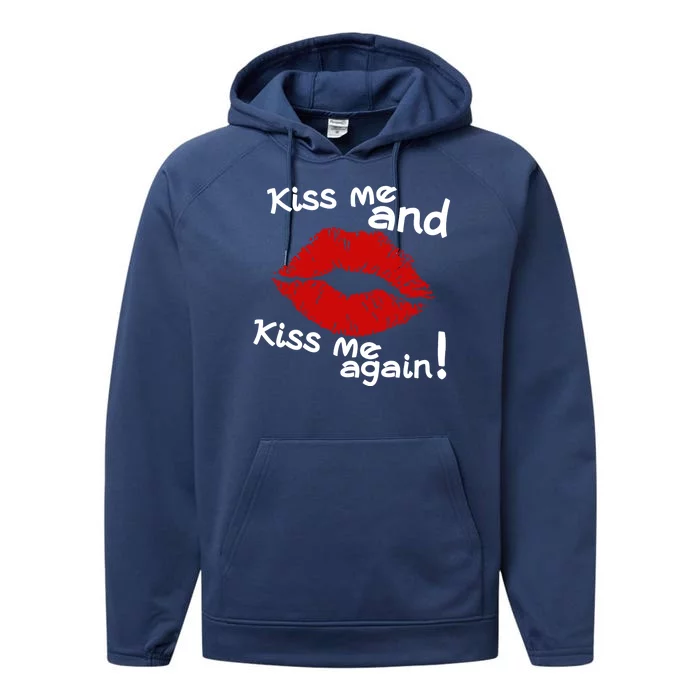 Kiss Me And Kiss Me Again Lips Cute Gift Performance Fleece Hoodie