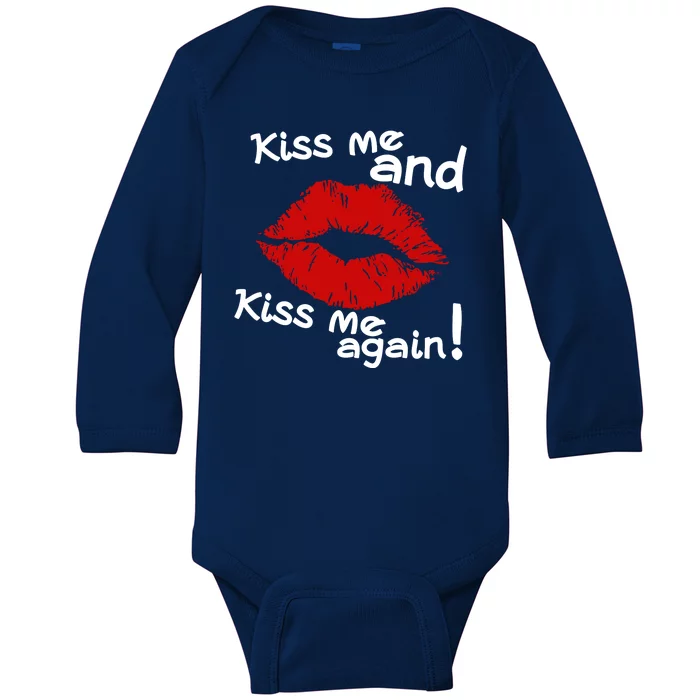 Kiss Me And Kiss Me Again Lips Cute Gift Baby Long Sleeve Bodysuit