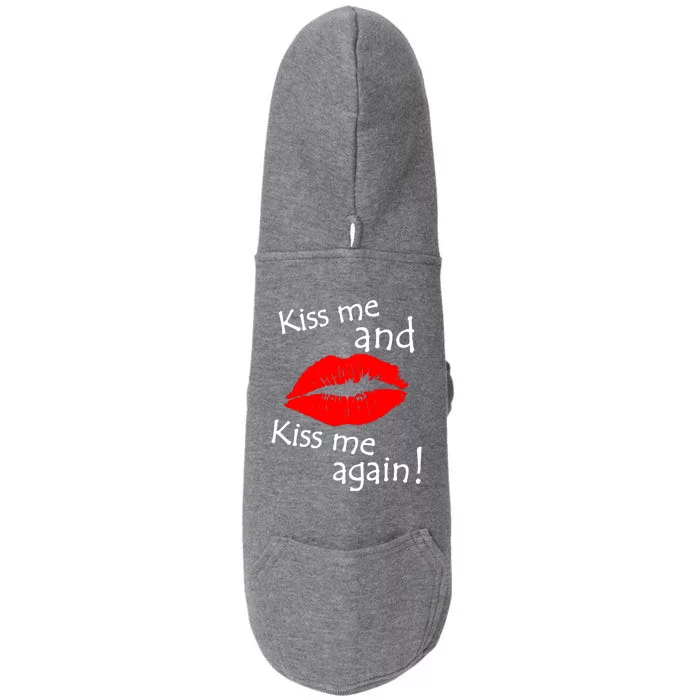 Kiss Me And Kiss Me Again Nadal Funny Kissing Doggie 3-End Fleece Hoodie