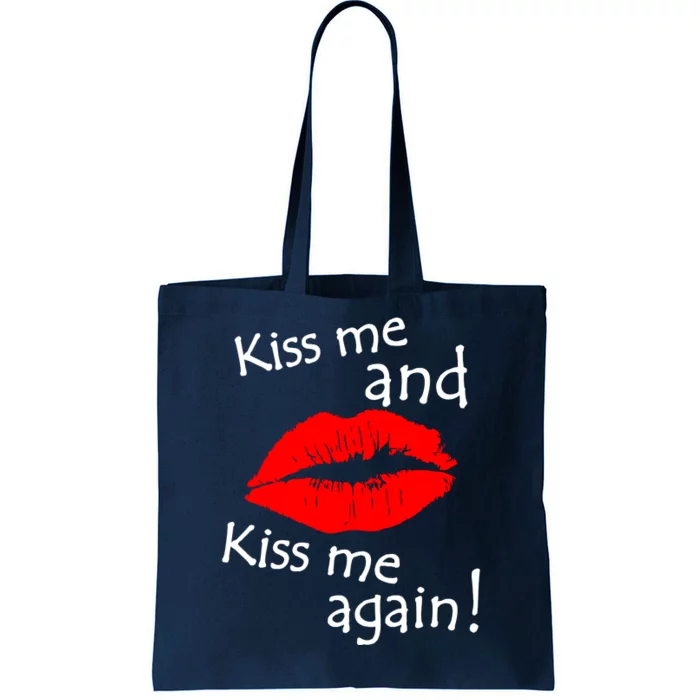 Kiss Me And Kiss Me Again Nadal Funny Kissing Tote Bag