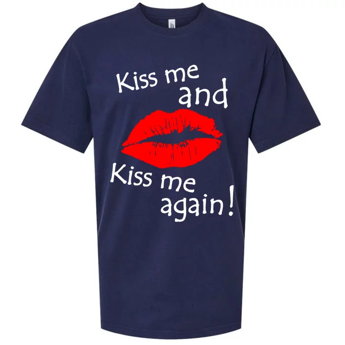 Kiss Me And Kiss Me Again Nadal Funny Kissing Sueded Cloud Jersey T-Shirt