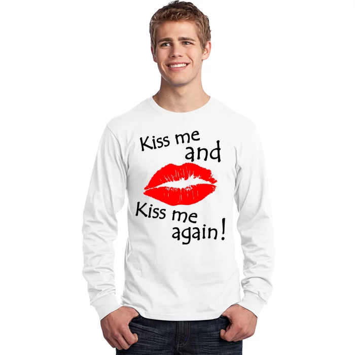 Kiss Me And Kiss Me Again Nadal Funny Kissing Long Sleeve Shirt