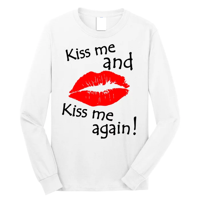 Kiss Me And Kiss Me Again Nadal Funny Kissing Long Sleeve Shirt