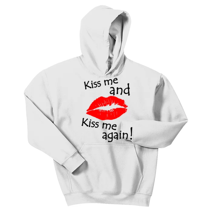 Kiss Me And Kiss Me Again Nadal Funny Kissing Kids Hoodie