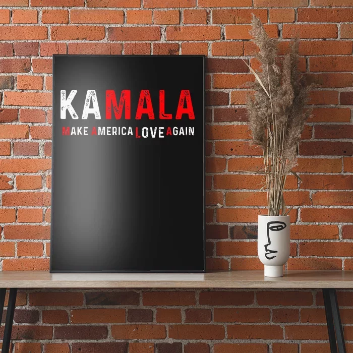 Kamala Make America Love Again Harris 2024 President Poster