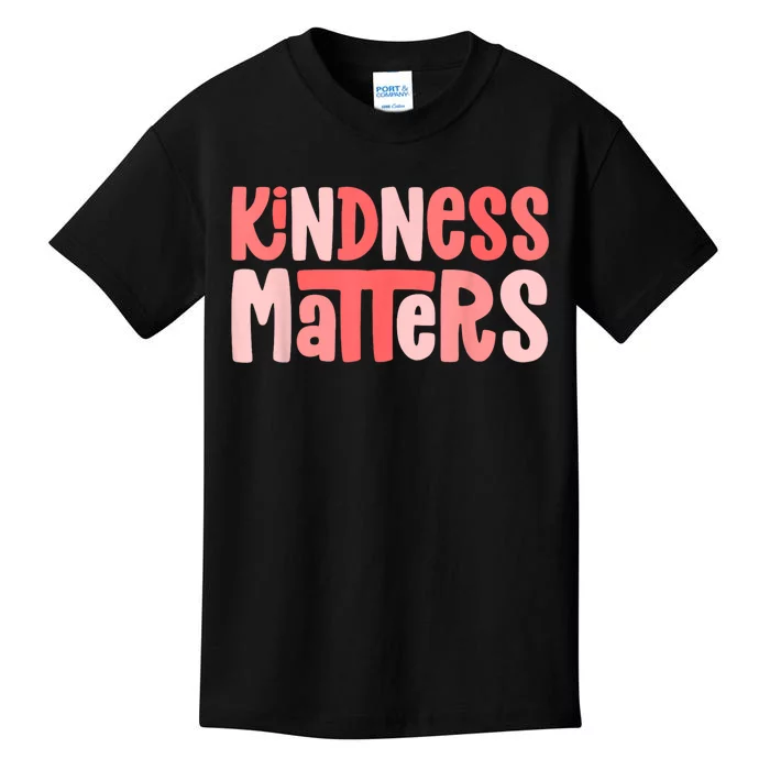 Kindness Matters Anti Bullying Shirts Teacher Gift Kind Kids T-Shirt