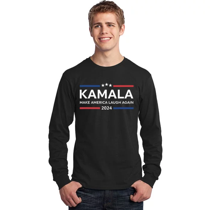 Kamala Make America Laugh Again American Flag 2024 Tall Long Sleeve T-Shirt