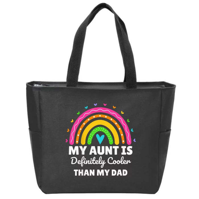 kid My Aunt Is Definitely Cooler Than My Dad Auntie Niece Nephew Zip Tote Bag