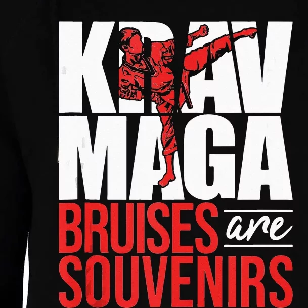 Krav Maga Bruises Are Souvenirs Israeli Self Defense MMA Womens Funnel Neck Pullover Hood