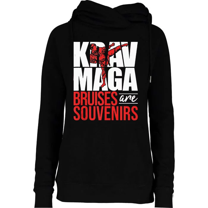 Krav Maga Bruises Are Souvenirs Israeli Self Defense MMA Womens Funnel Neck Pullover Hood