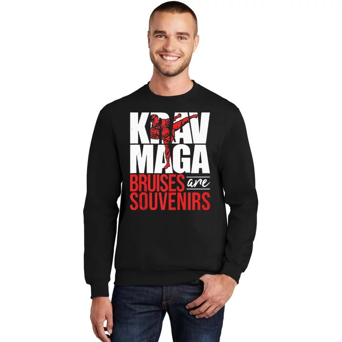 Krav Maga Bruises Are Souvenirs Israeli Self Defense MMA Tall Sweatshirt