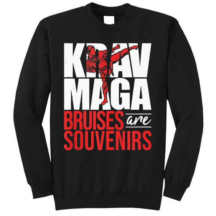 Krav Maga Bruises Are Souvenirs Israeli Self Defense MMA Tall Sweatshirt