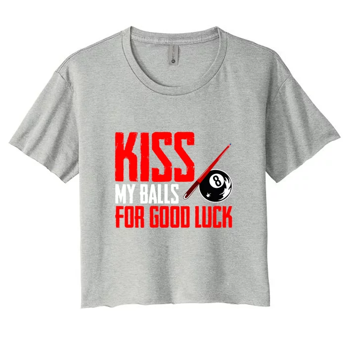 Kis My Ball For Good Luck Pool Player Funny Billard 8ball Gift Women's Crop Top Tee