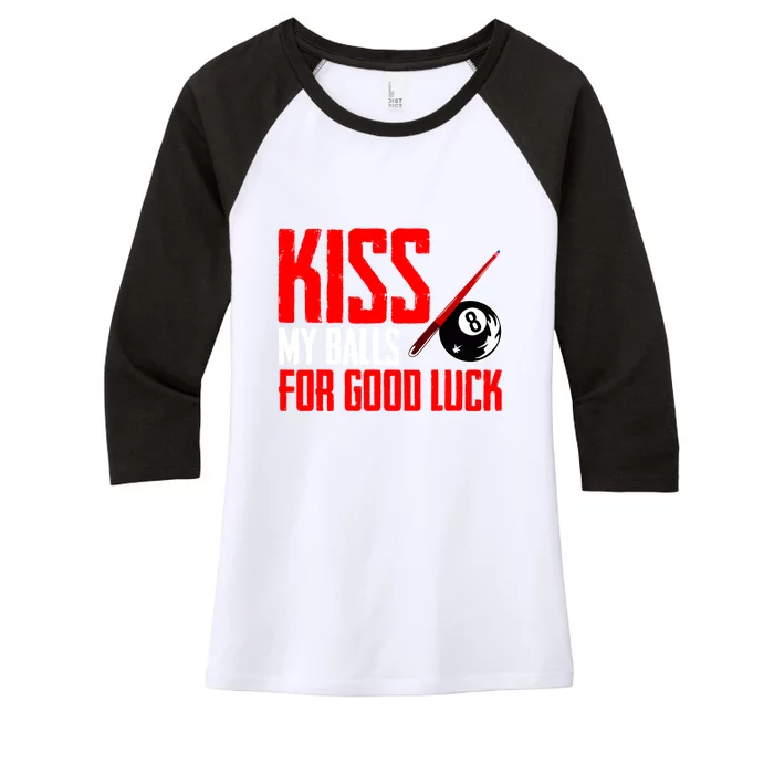 Kis My Ball For Good Luck Pool Player Funny Billard 8ball Gift Women's Tri-Blend 3/4-Sleeve Raglan Shirt