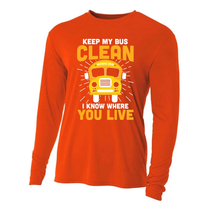 Keep My Bus Clean Funny School Bus Driver Great Gift Cooling Performance Long Sleeve Crew