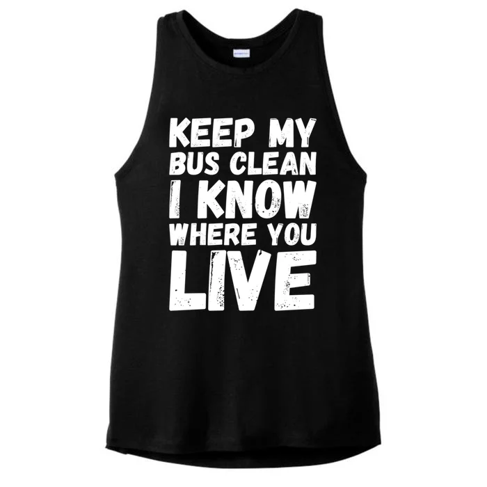 Keep My Bus Clean I Know Where You Live School Bus Driver Ladies Tri-Blend Wicking Tank