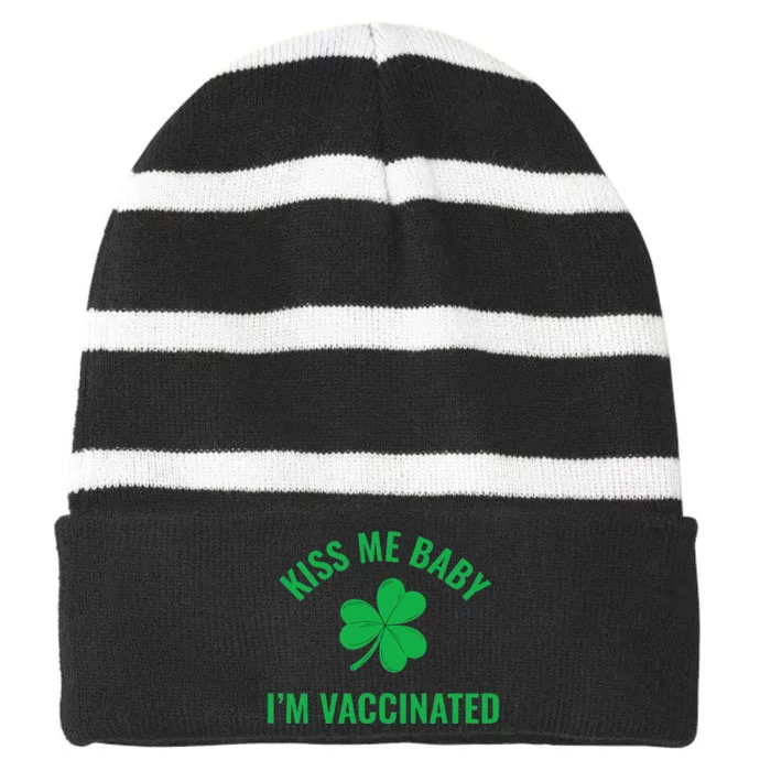 Kiss Me Baby I'm Vaccinated Fun Celebration Saint Patrick's Striped Beanie with Solid Band