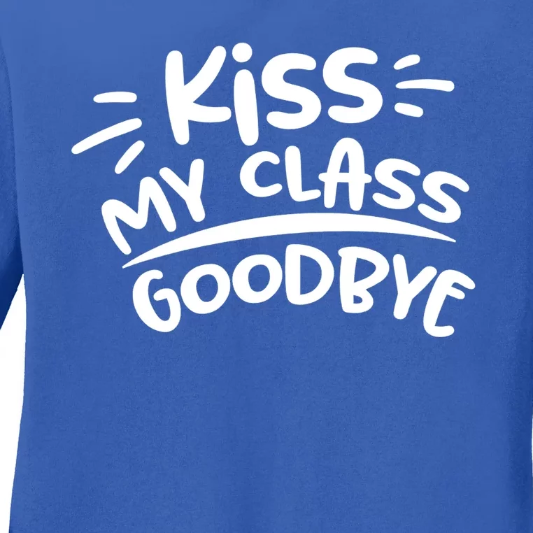 Kiss My Class Goodbye Funny Graduation Ladies Long Sleeve Shirt