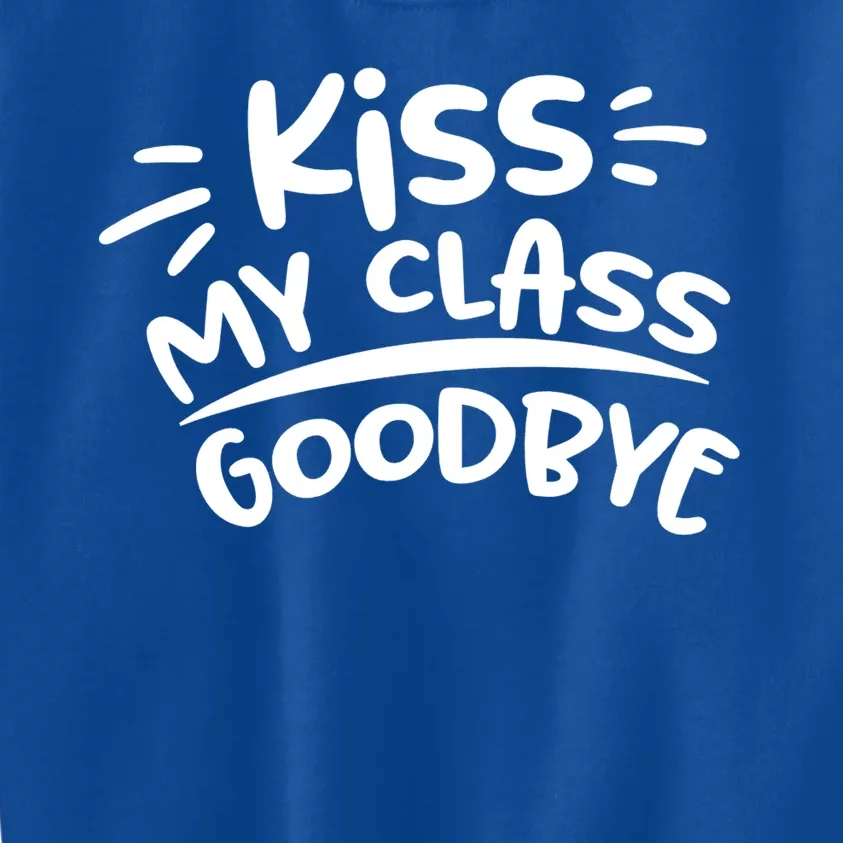 Kiss My Class Goodbye Funny Graduation Kids Sweatshirt