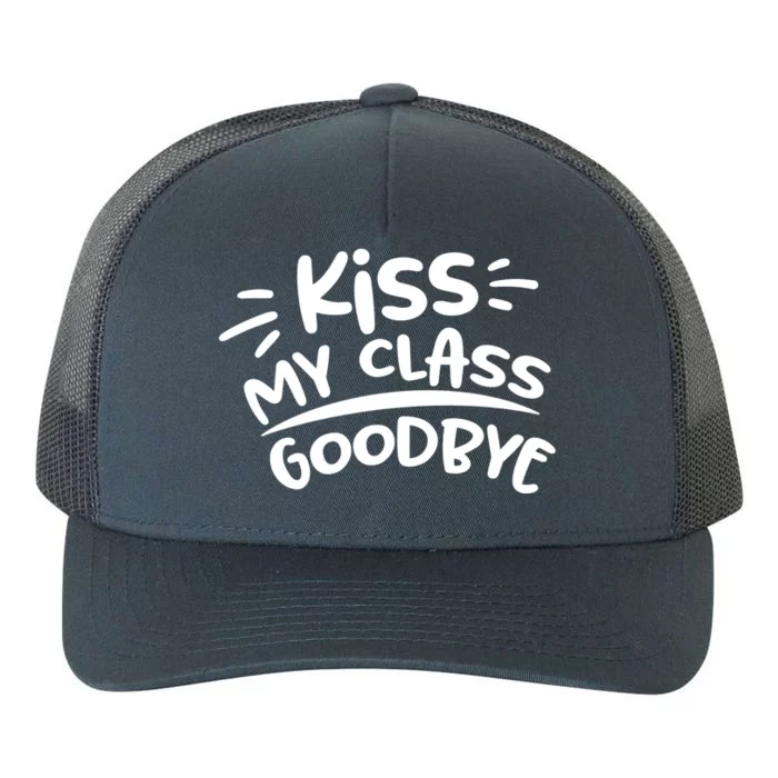 Kiss My Class Goodbye Funny Graduation Yupoong Adult 5-Panel Trucker Hat