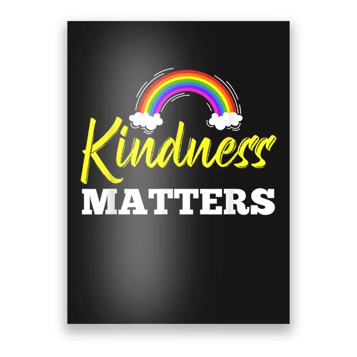 Kindness Matters Colorful Rainbow Be Kind AntiBullying Poster