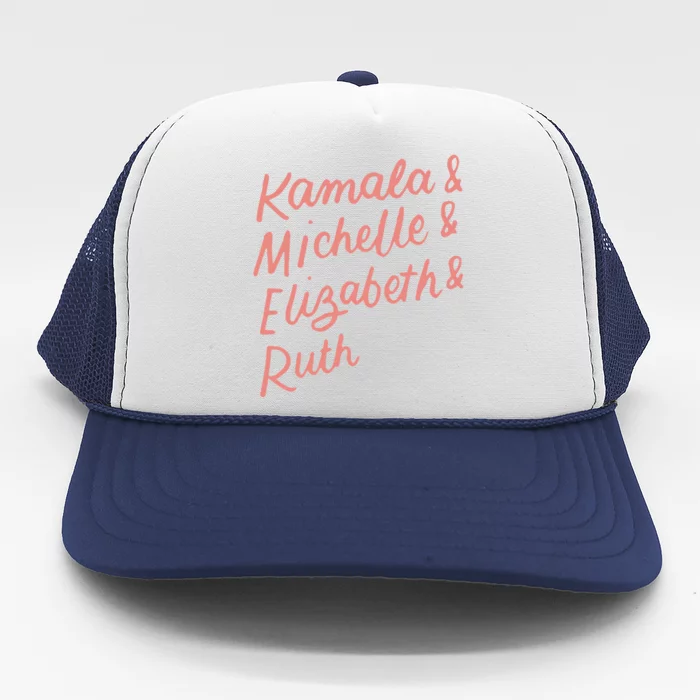 Kamala Michelle Elizabeth & Ruth Feminist Political Icons Trucker Hat