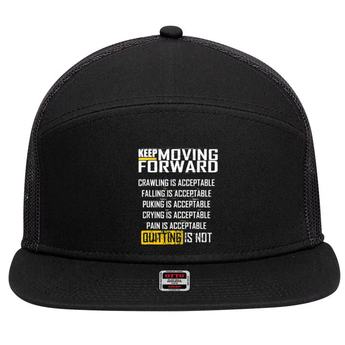 Keep moving forward quitting is not 7 Panel Mesh Trucker Snapback Hat