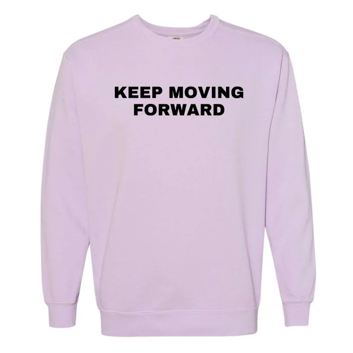 Keep Moving Forward Garment-Dyed Sweatshirt