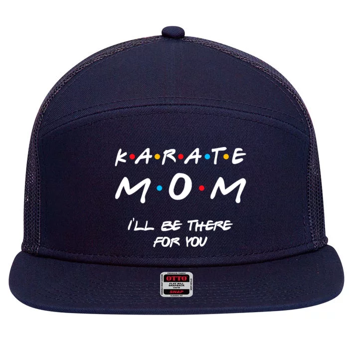 Karate Mom Girl Boy Mom For Wo Mom Life 7 Panel Mesh Trucker Snapback Hat