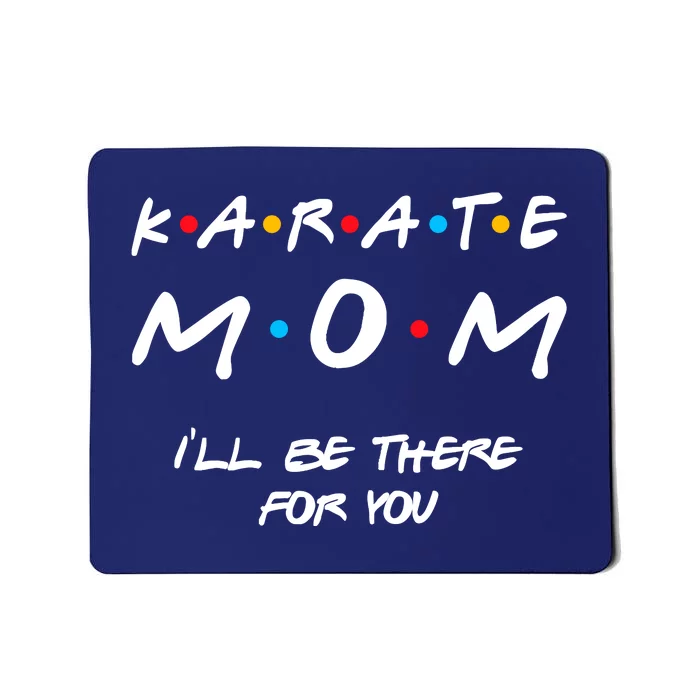 Karate Mom Girl Boy Mom For Wo Mom Life Mousepad