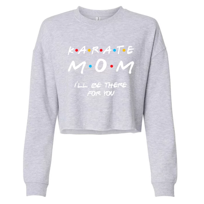 Karate Mom Girl Boy Mom For Wo Mom Life Cropped Pullover Crew