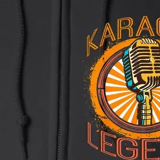 Karaoke Music Gifts Sing Music Bar Singer Karaoke Legend Full Zip Hoodie