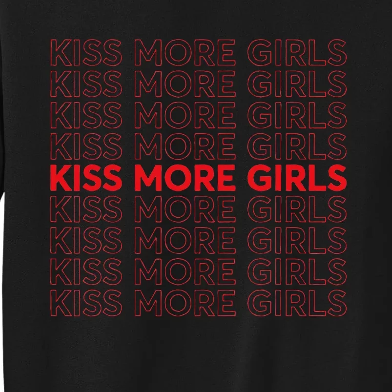 Kiss More Girl Lesbian Pride Subtle Wlw Tall Sweatshirt