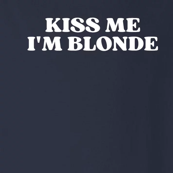 Kiss Me I'm Blonde Funny Quote Aesthetic 2000s Toddler Long Sleeve Shirt