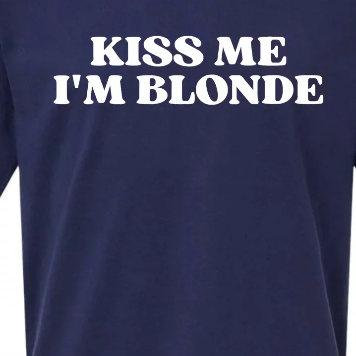 Kiss Me I'm Blonde Funny Quote Aesthetic 2000s Sueded Cloud Jersey T-Shirt