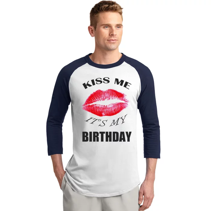 Kiss Me It's My Birthday Baseball Sleeve Shirt