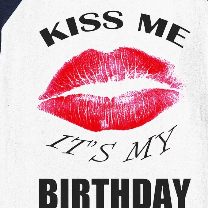 Kiss Me It's My Birthday Baseball Sleeve Shirt