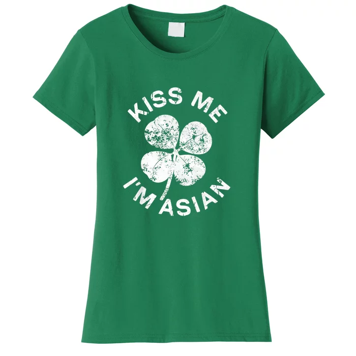 Kiss Me I'm Asian Saint Patrick Day Gift Women's T-Shirt