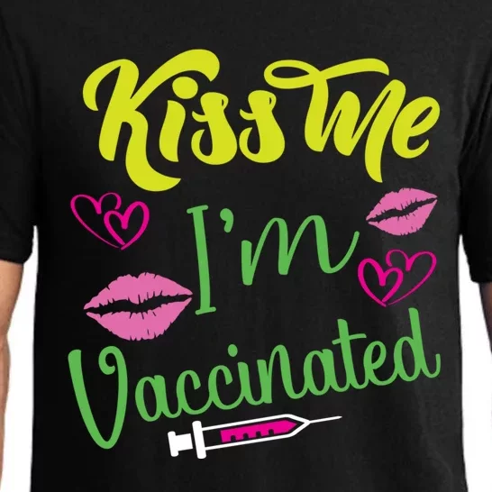 Kiss Me I'm And Vaccinated Funny Gift Pajama Set