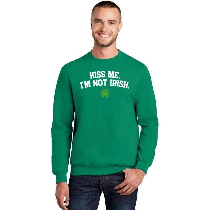 Kiss Me I'm Not Irish St Patricks Day Gifts Shamrock Sweatshirt