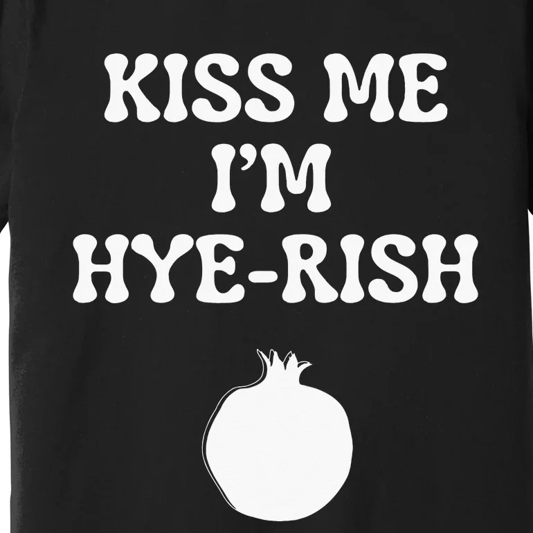 Kissing Me I'm Hyerish Armenian Funny St Patricks Day Premium T-Shirt