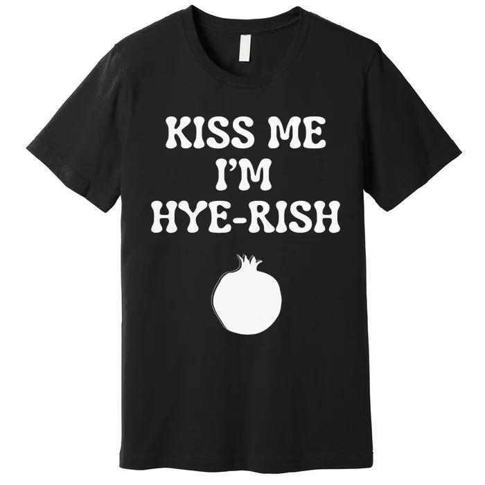 Kissing Me I'm Hyerish Armenian Funny St Patricks Day Premium T-Shirt