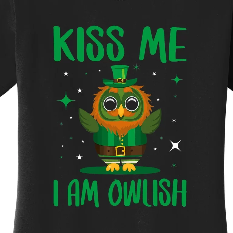 Kiss Me I'm Owlish Saint Patrick Day Gift Women's T-Shirt