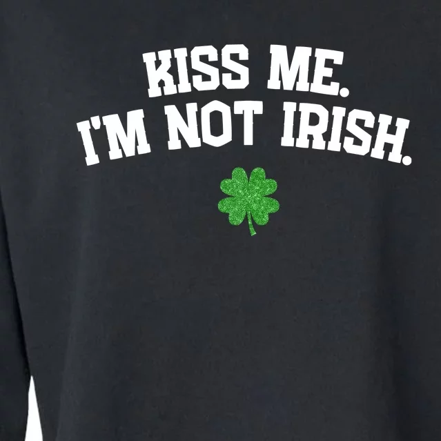 Kiss Me I'm Not Irish St Patricks Day Gifts Shamrock Cropped Pullover Crew