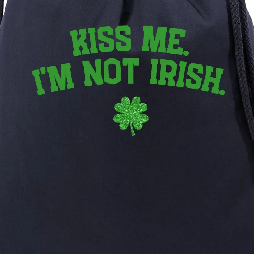 Kiss Me I'm Not Irish St Patricks Day Gifts Shamrock Drawstring Bag