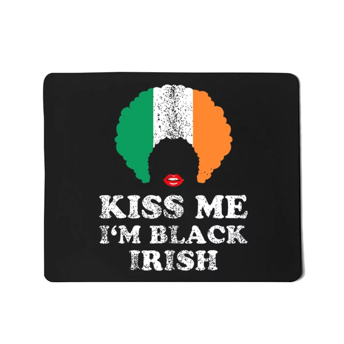 Kiss Mee I'm Black Irish History Funny St Patricks Day Mousepad